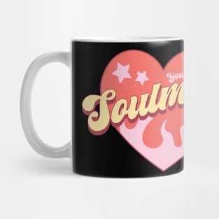 You are my Soulmate Mug